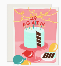 Slightly Stationery 29 Again Birthday Card