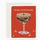 Slightly Stationery Espresso Tini More Jolly Card
