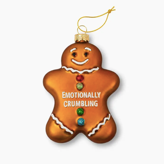 Chez Gagne Emotionally Crumbling Gingerbread Ornament