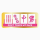Chez Gagne Don't Touch My Rack - Mahjong Sticker