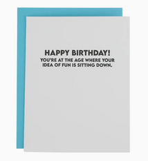 Chez Gagne Happy Birthday! Sit Down Age Card