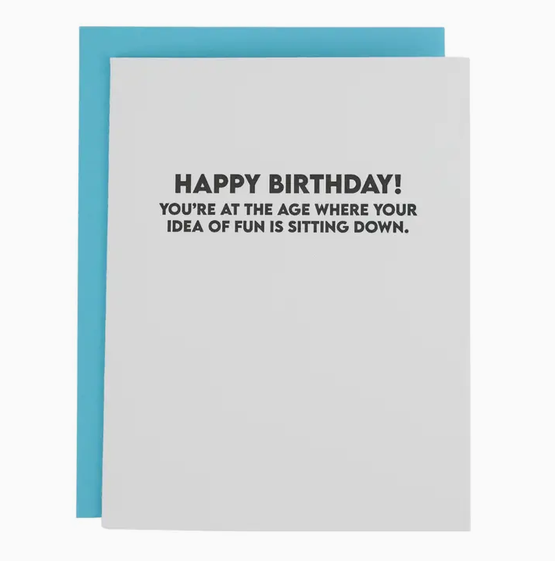 Chez Gagne Happy Birthday! Sit Down Age Card