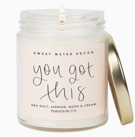 Sweet Water Decor You Got This 9 oz Soy Candle