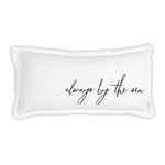 Outside The Box 22x12 "Always By The Sea" Rectangle Lumbar Pillow