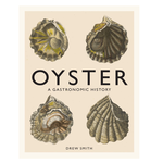 Outside The Box Oyster: A Gastronomic History With Recipes Hardcover Book
