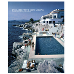 Outside The Box Poolside With Slim Aarons Hardcover Book