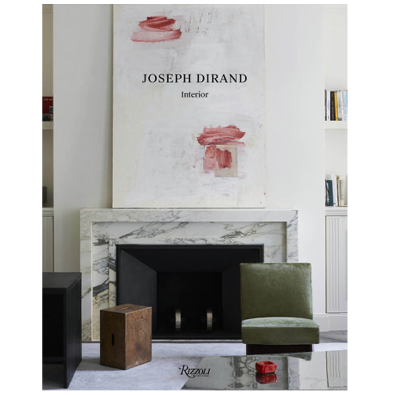 Outside The Box Joseph Dirand Interior Hardcover Book