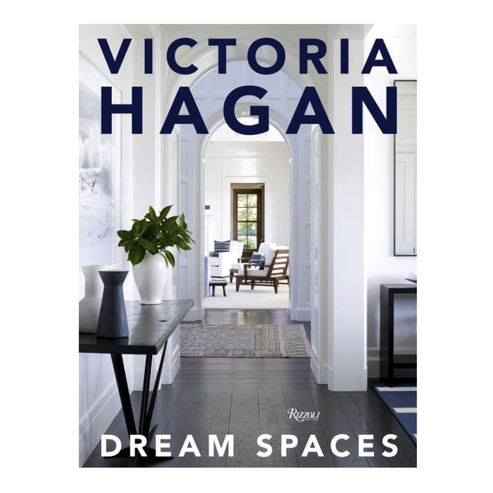 Outside The Box Victoria Hagan: Dream Spaces Hardcover Book