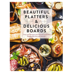 Outside The Box Beautiful Platters & Delicious Boards Hardcover Book