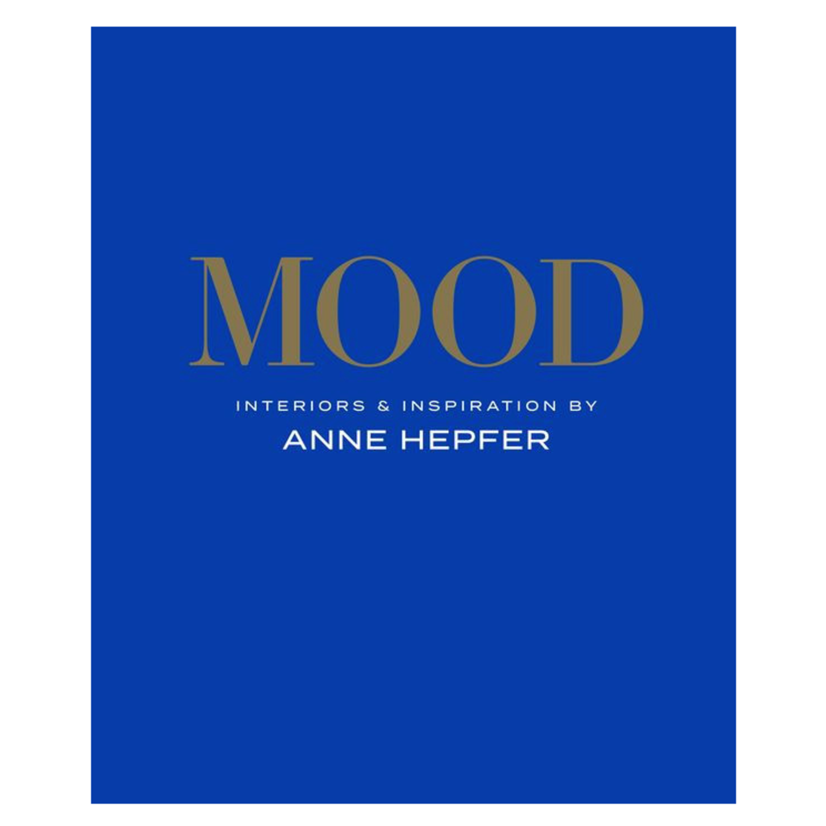 Outside The Box Mood: Interiors & Inspiration Hardcover Book