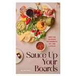 Outside The Box Sauce Up Your Boards Hardcover Book