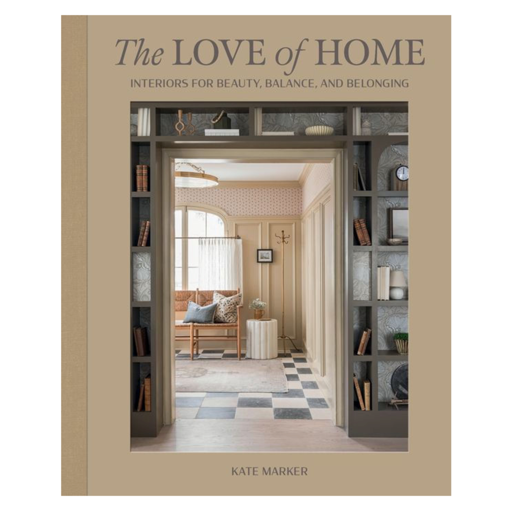 Outside The Box The Love of Home Hardcover Book