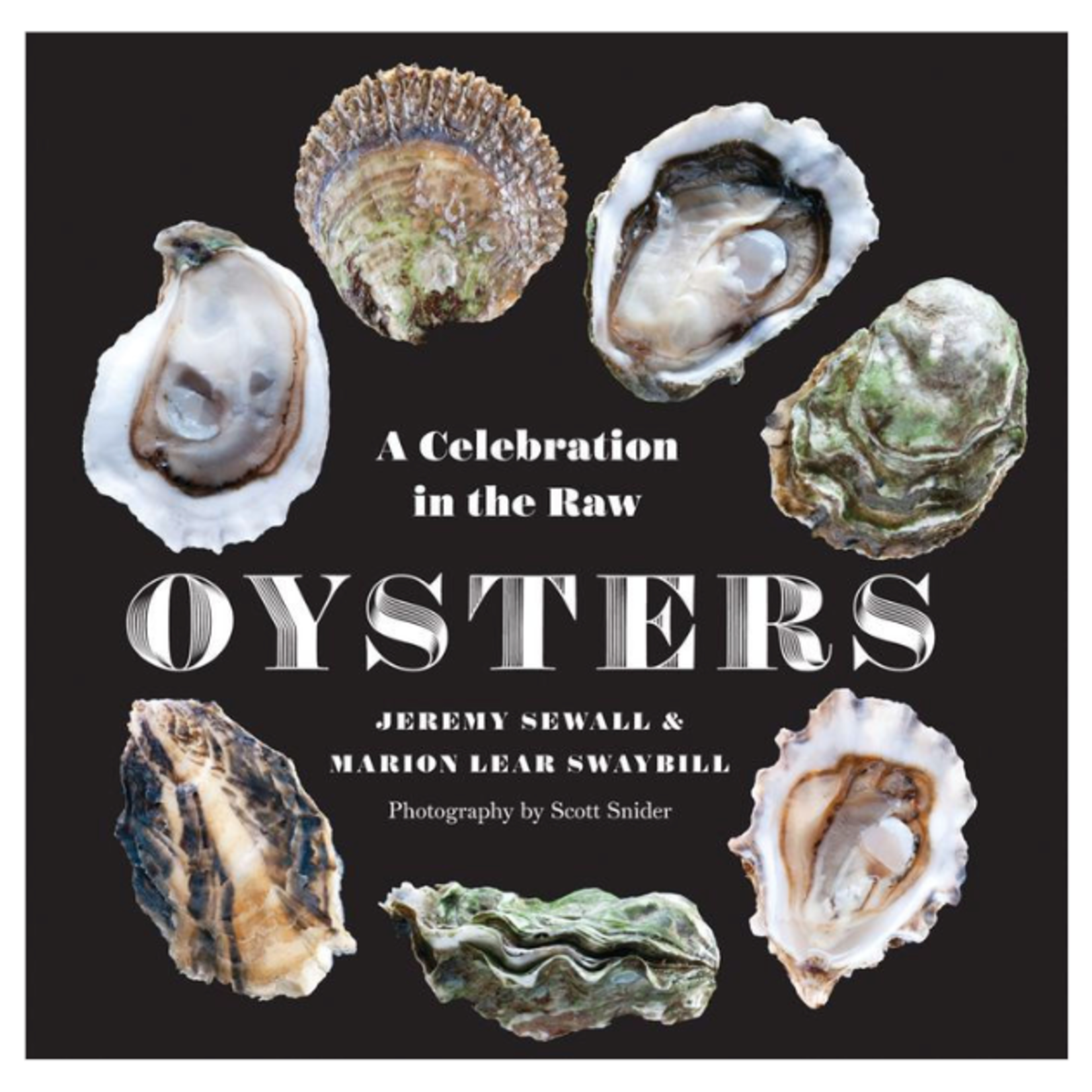Outside The Box Oysters: A Celebration in the Raw Hardcover Book