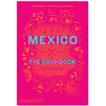 Outside The Box Mexico The Cookbook Hardcover