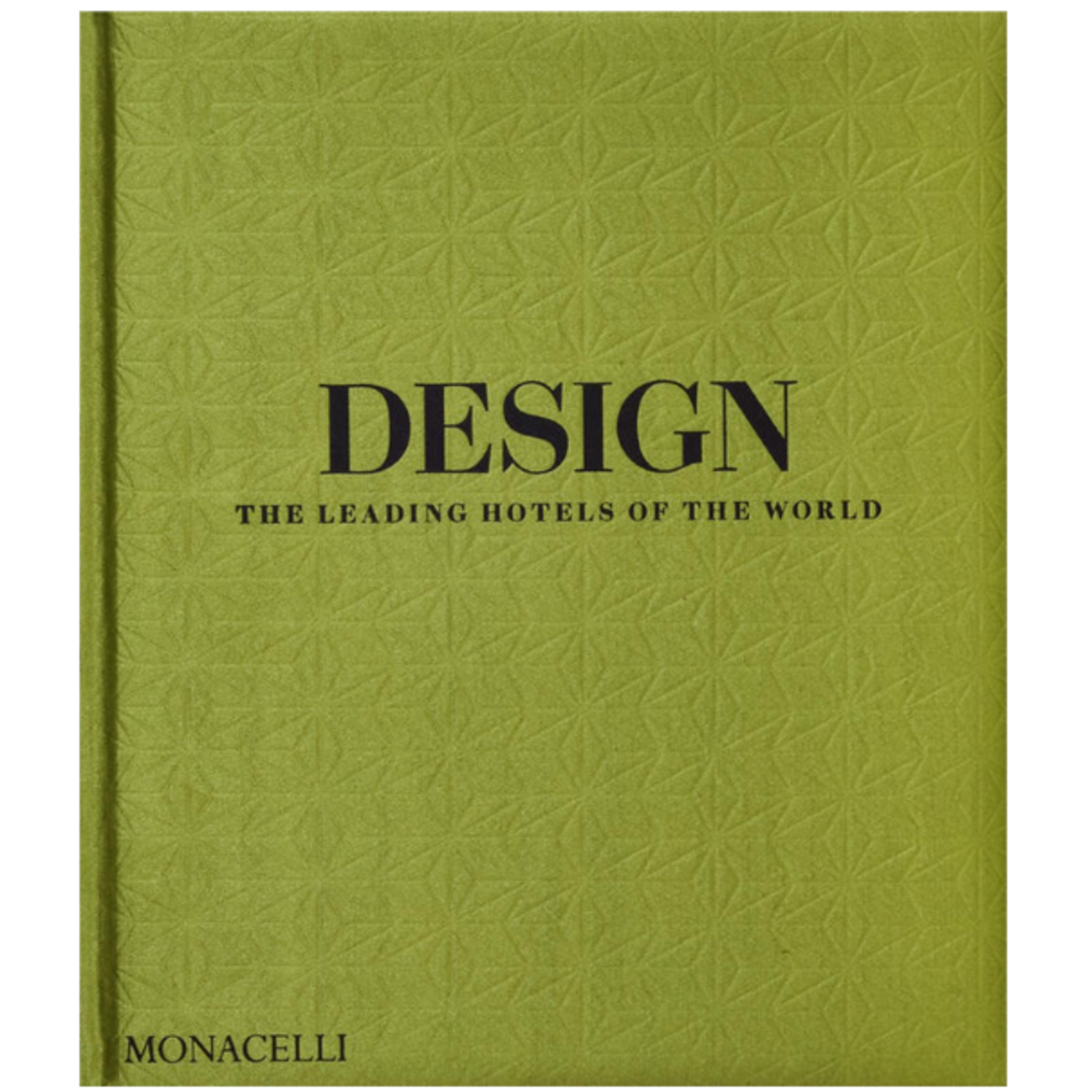 Outside The Box Design: The Leading Hotels Of The World Hardcover Book