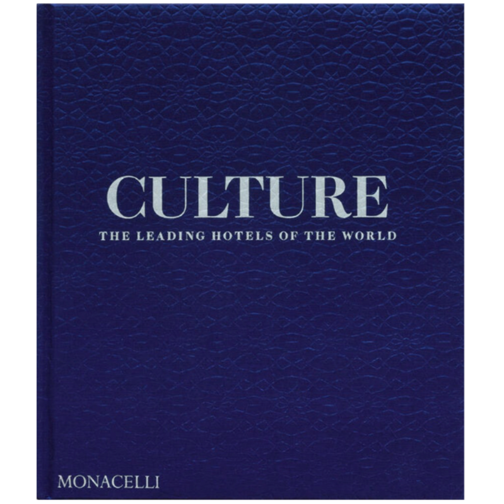 Outside The Box Culture: The Leading Hotels Of The World Hardcover Book