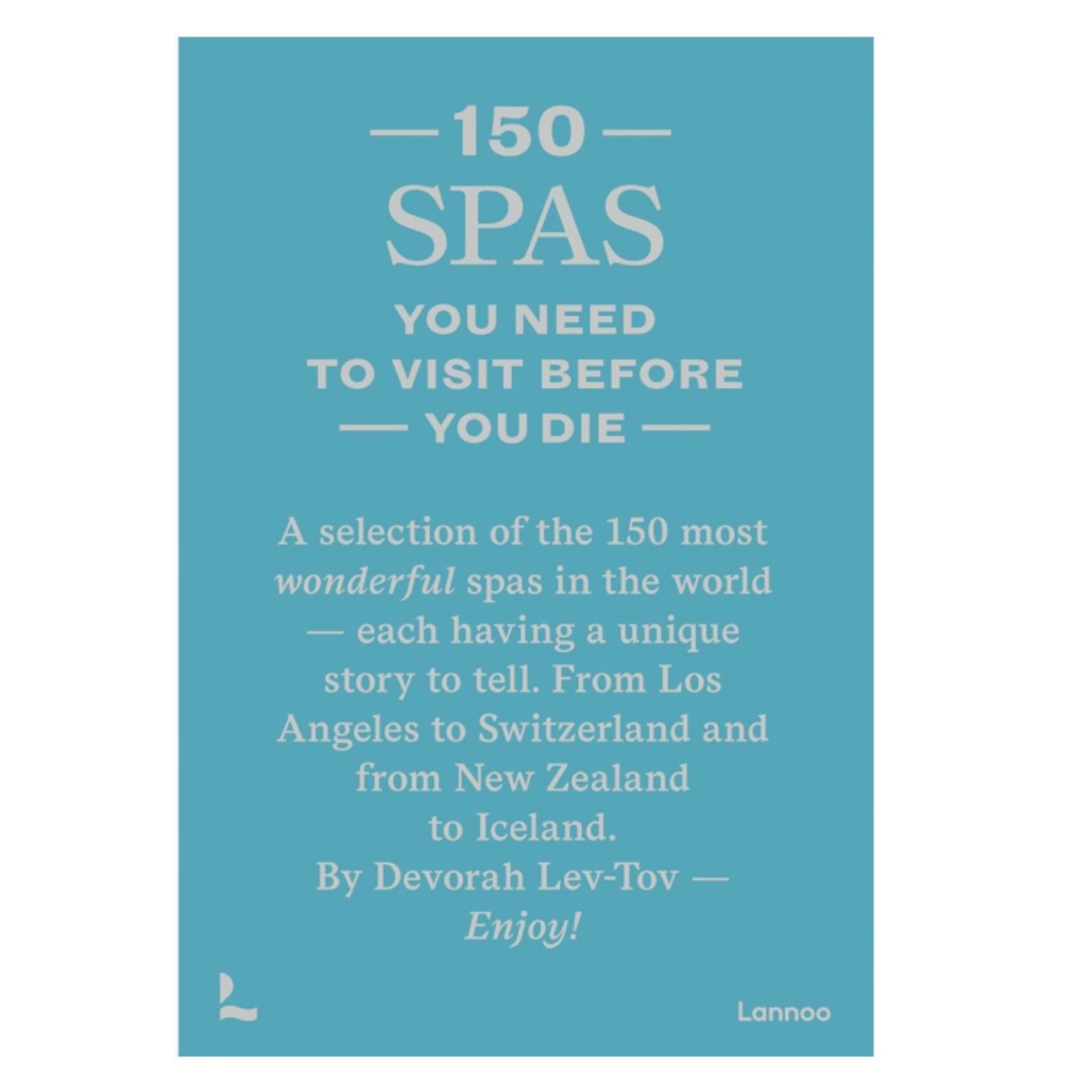 Outside The Box 150 Spas You Need to Visit Hardcover Book