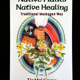 Native Scents Book: Native Plants & Healing