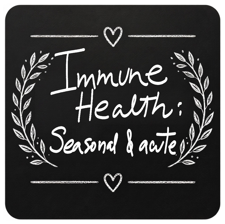IMMUNE HEALTH:  SEASONAL & ACUTE