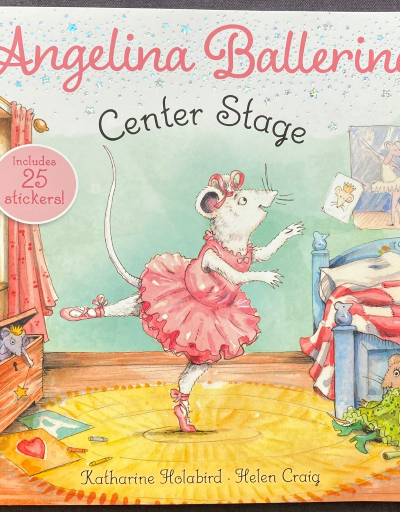 Angelina Ballerina Center Stage Book