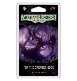Fantasy Flight Games AH LCG For the Greater Good