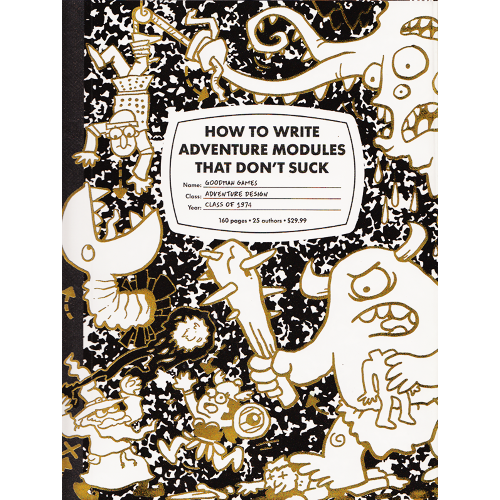 Goodman Games How to Write Adventure Modules That Don't Suck