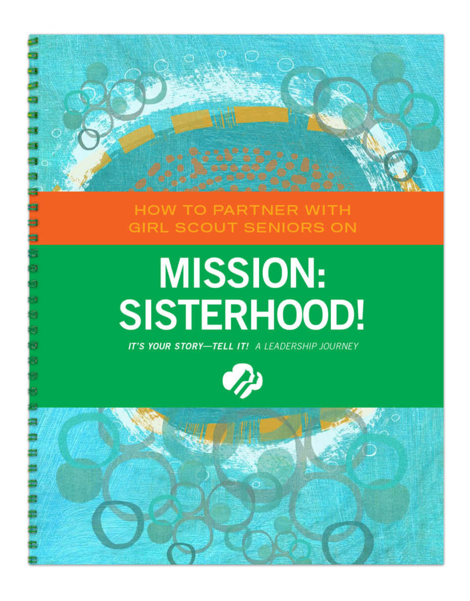 GIRL SCOUTS OF THE USA Leader Journey Book Senior Mission Sisterhood