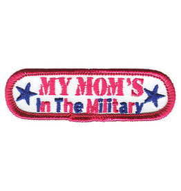 Advantage Emblem & Screen Prnt My Mom Is In The Military Fun Patch