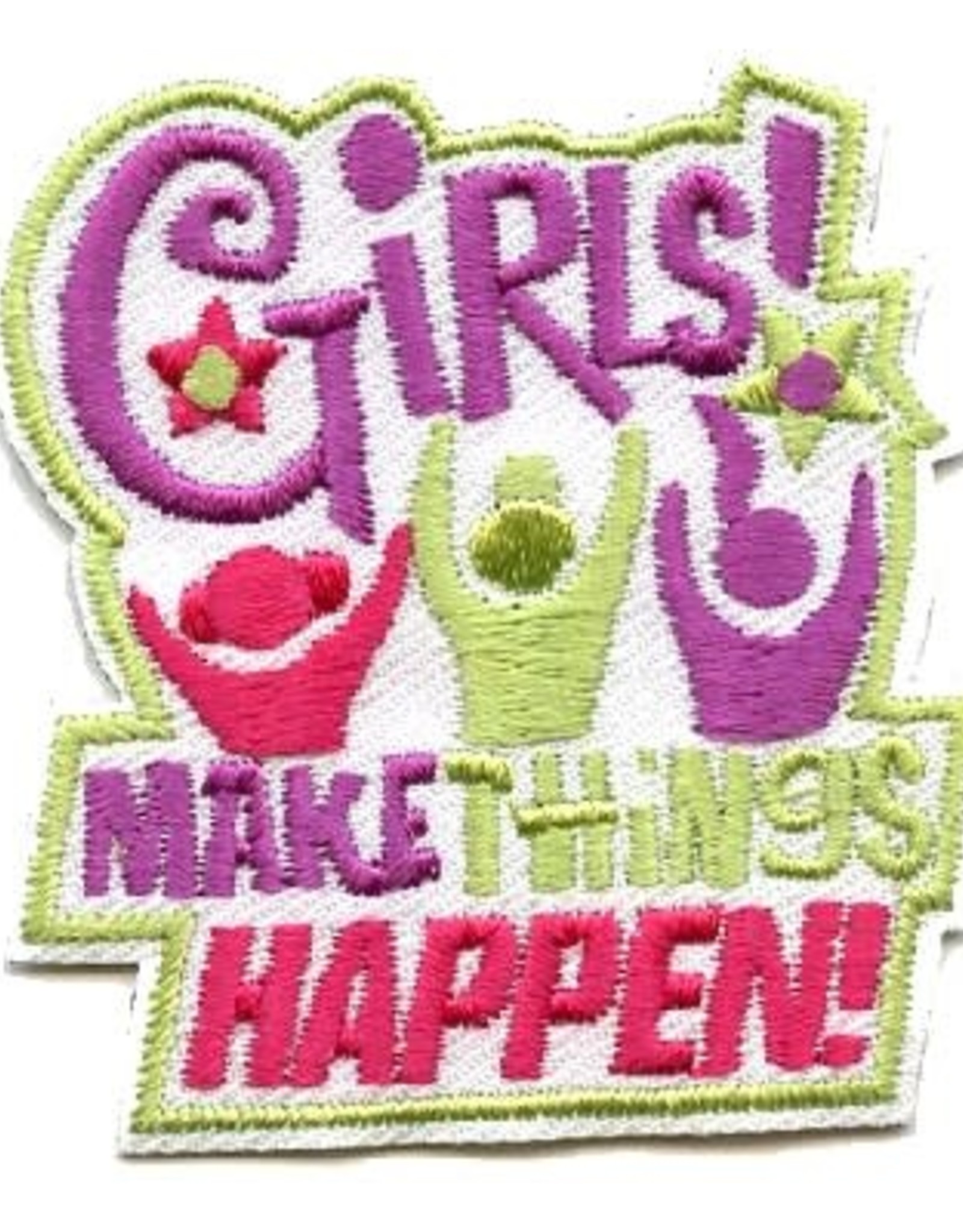 Advantage Emblem & Screen Prnt *Girls Make Things Happen Fun Patch