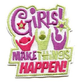 Advantage Emblem & Screen Prnt *Girls Make Things Happen Fun Patch