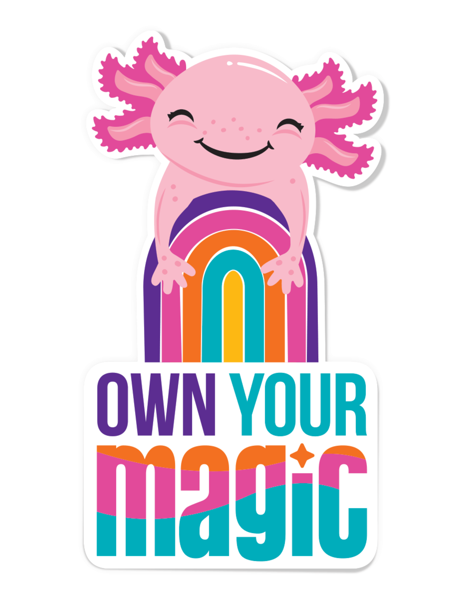 2024 Own Your Magic Axolotl Vinyl Sticker