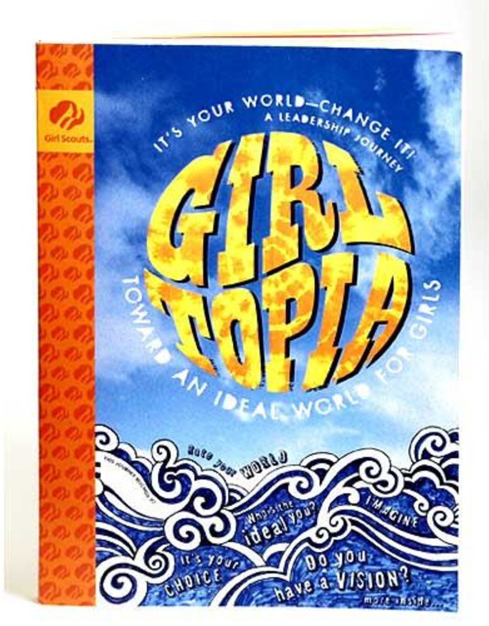 GIRL SCOUTS OF THE USA Senior Journey GIRLtopia Book