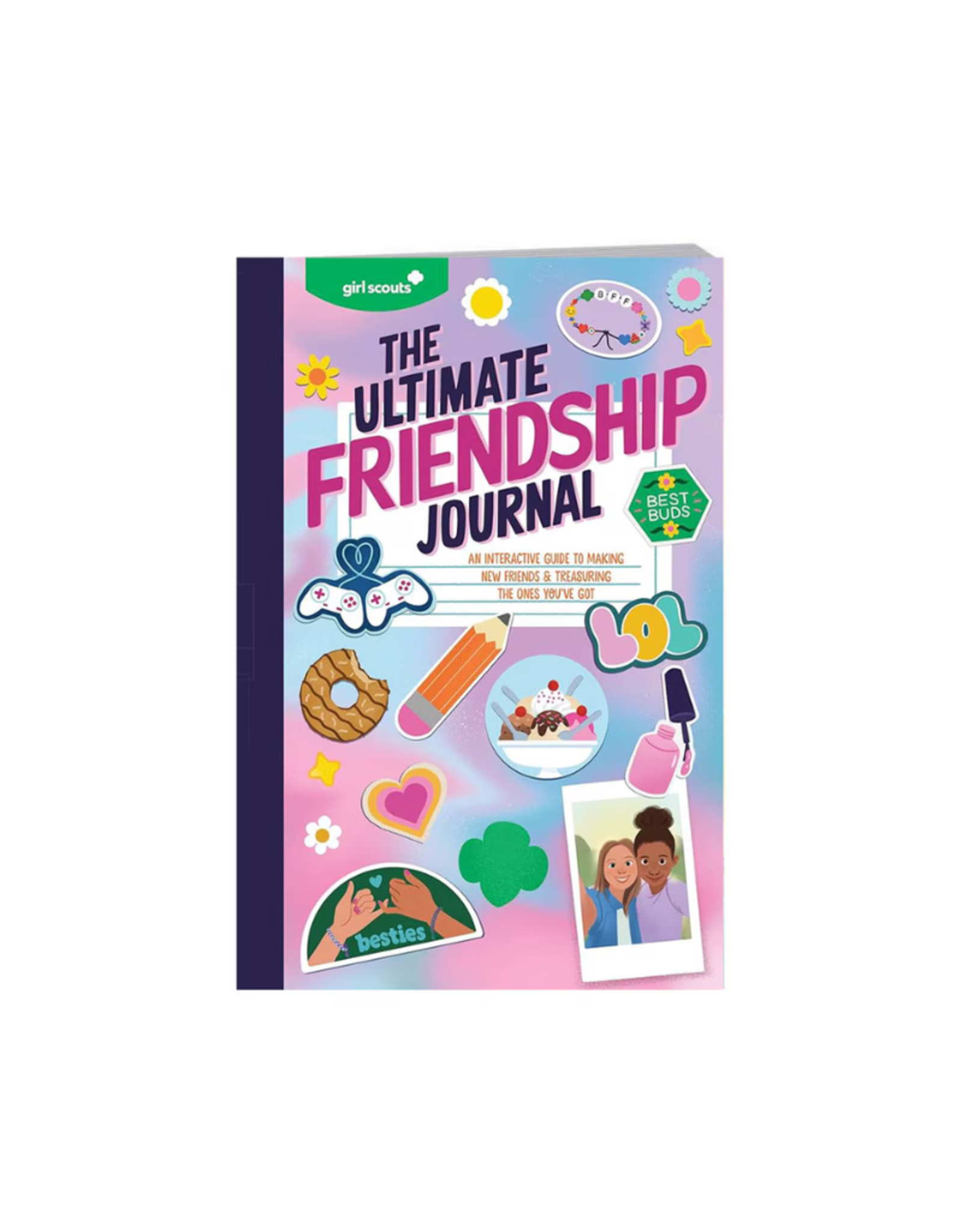 Girl Scouts: The Ultimate Friendship Journal