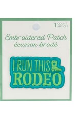 I Run This Rodeo Fun Patch