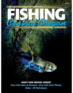 Fishing Central Oregon 6th Edition