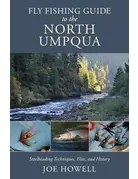 Fly Fishing Guide To The North Umpqua