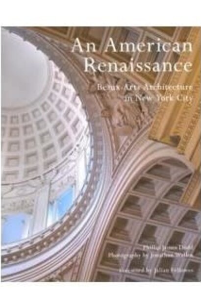 American Renaissance: Beaux-arts Architecture in New York City | The Coffee Table Book Collection