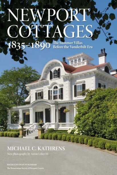 Newport Cottages 1835-1890 The Summer Villas Before the Vanderbilt Era | The Design Book Collection
