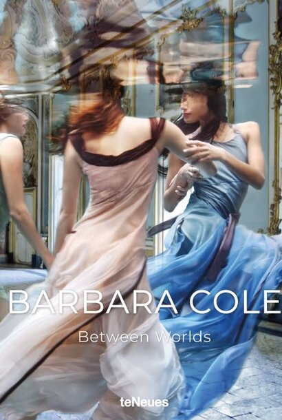 Barbara Cole : Between Worlds | The Coffee Table Book Collection