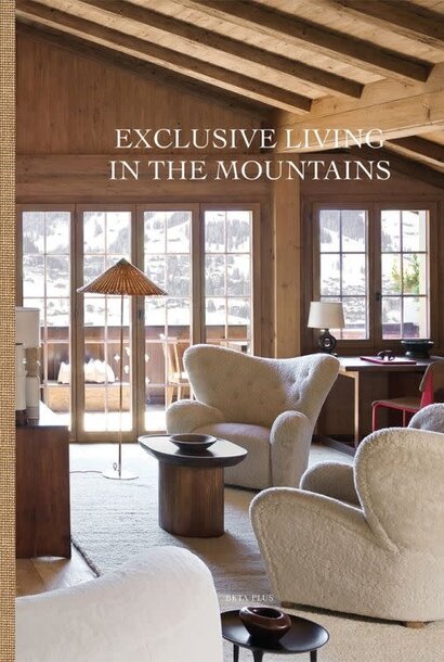 Exclusive Living in the Mountains | The Design Book Collection