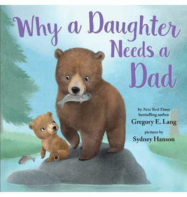 Sourcebooks Why a Daughter Needs a Dad