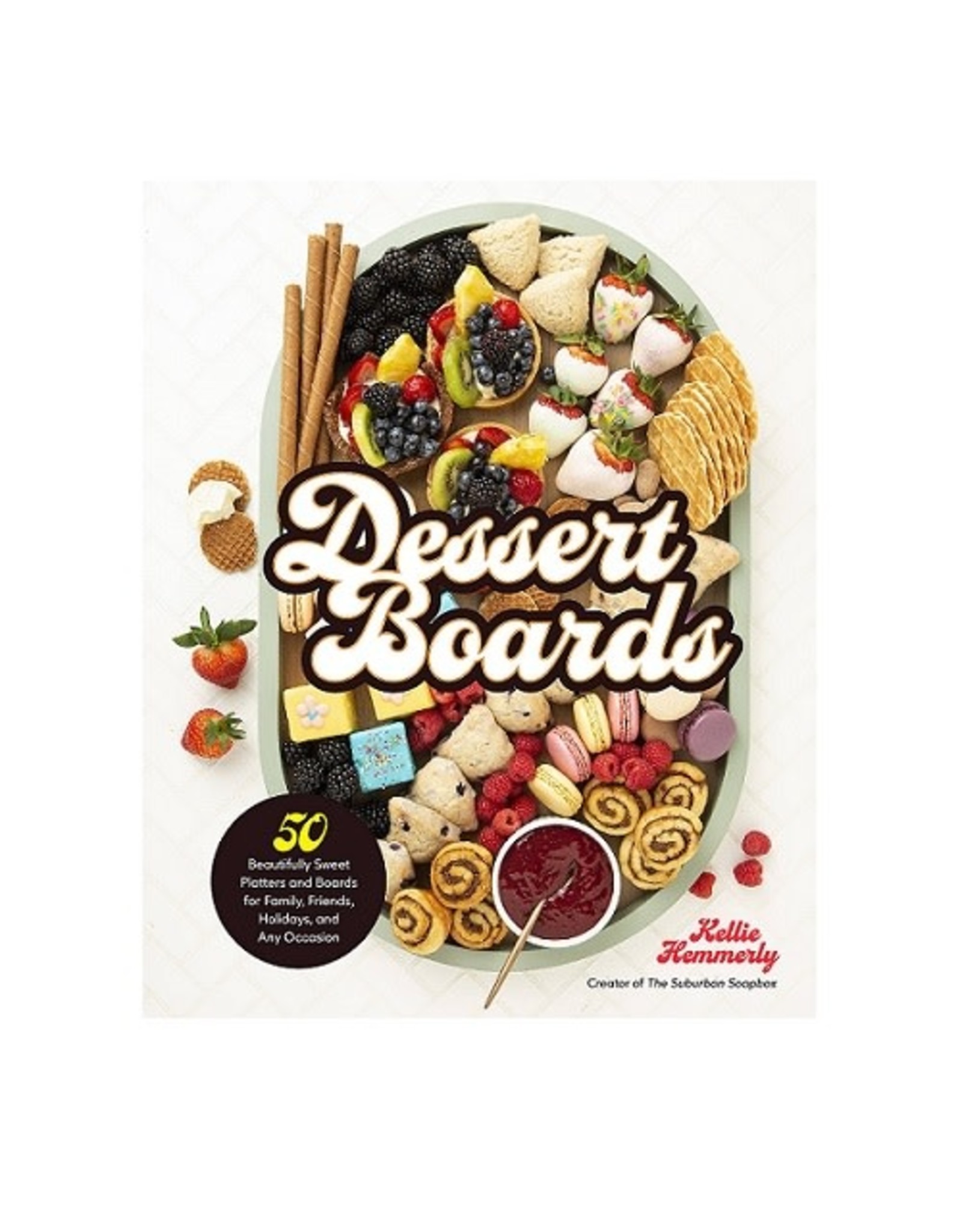 Hachette Books Dessert Boards Book