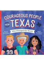 Hachette Books Courageous People from Texas Who Changed the World