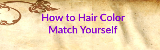 How to Hair Color Match Yourself