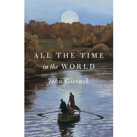 All the Time in the World - John Gierach