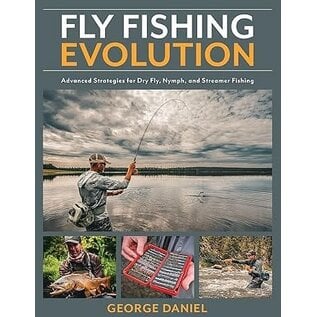 Fly Fishing Evolution - George Daniel
