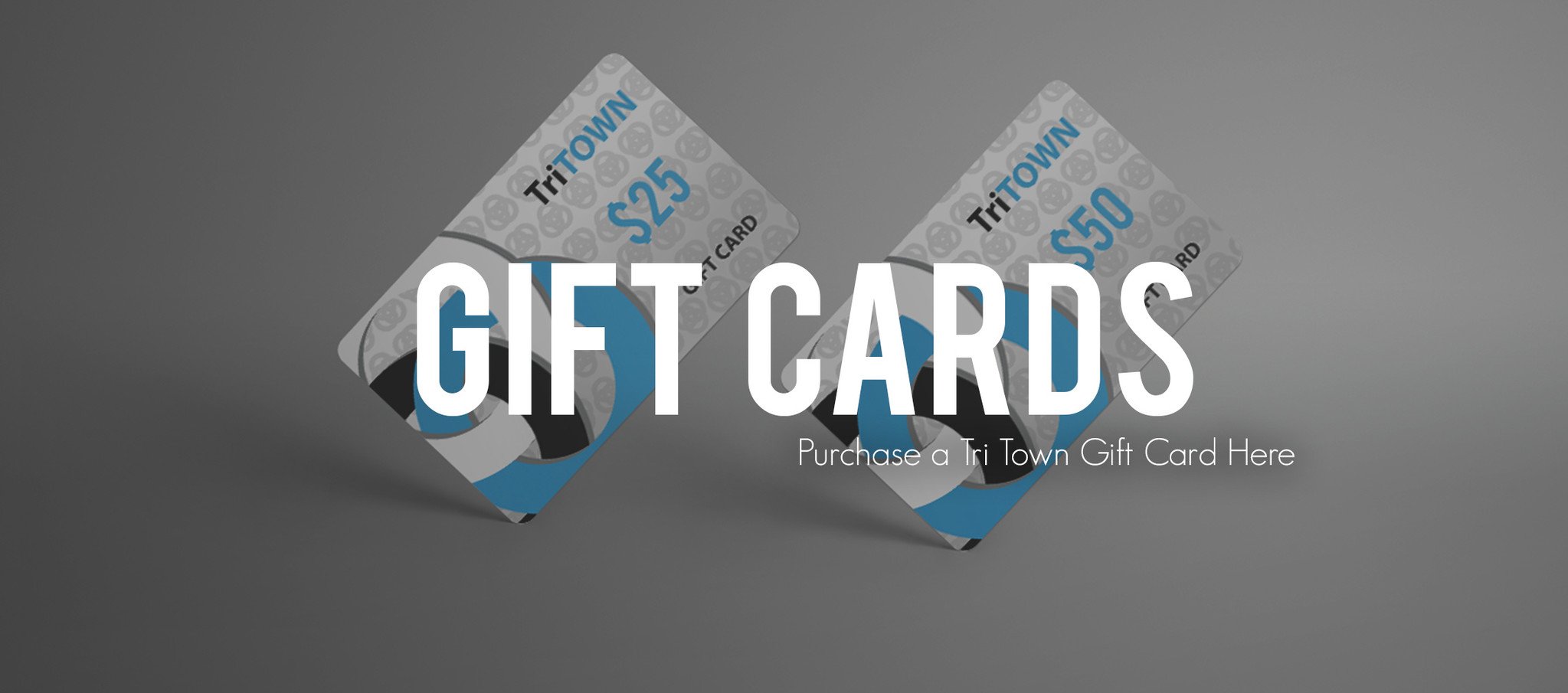 Tri Town Gift Cards for the Holidays