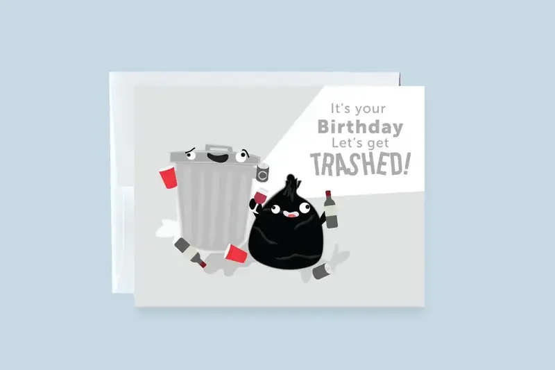 Craftedvan Stationery It's Your Birthday, Let's Get Trashed Card