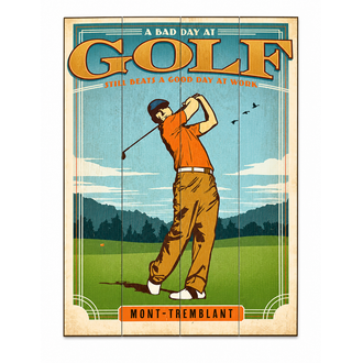 "A bad day at golf... Mont-Tremblant" sign