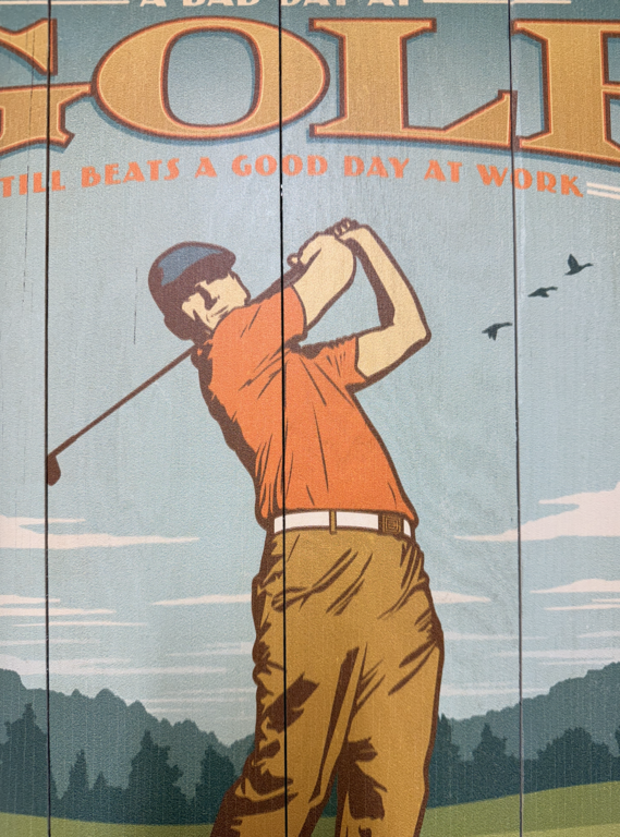 Enseigne "A bad day at golf... Mont-Tremblant"
